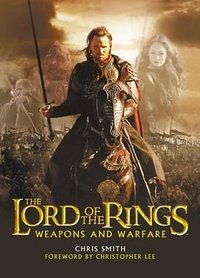 The Lord of the Rings Weapons and Warfare