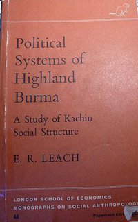 Political Systems of Highland Burma (Athlone Press 1981)