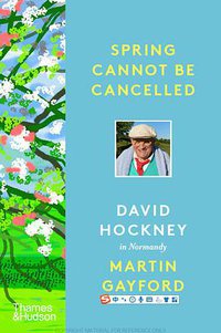 Spring Cannot Be Cancelled (Thames & Hudson 2021)