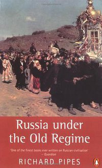 Russia under the Old Regime (Penguin Books 1997)