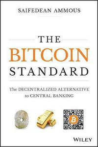 The Bitcoin Standard (Wiley 2018)