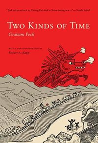 Two Kinds of Time (University of Washington Press 2008)