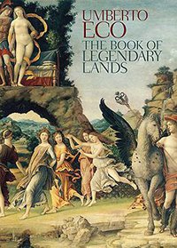 The Book of Legendary Lands (MacLehose Press 2015)