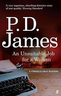 An Unsuitable Job for a Woman (Faber and Faber 2010)