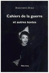 Cahiers de la guerre et autres textes (P.O.L 2006)