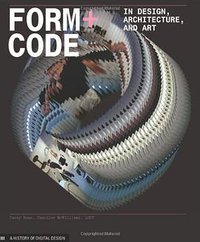 Form+Code in Design, Art, and Architecture (Princeton Architectural Press 2010)