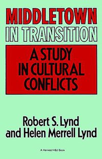 Middletown in Transition (Mariner Books 1982)