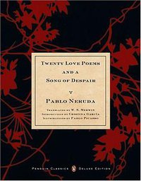 Twenty Love Poems and a Song of Despair (Penguin Classics 2003)