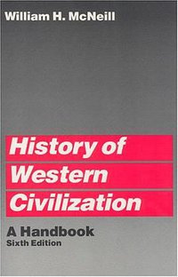 History of Western Civilization (Univ of Chicago Pr 1986)