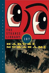 The Strange Library (Knopf Publishing Group 2014)