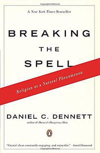 Breaking the Spell (Penguin Books 2007)