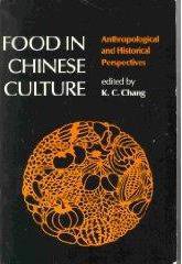 Food in Chinese Culture (Yale University Press 1977)