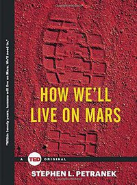 How We'll Live on Mars (Simon & Schuster/ TED 2015)