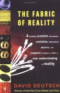 The Fabric of Reality (Penguin Books 1998)