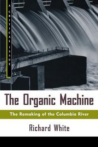 The Organic Machine
