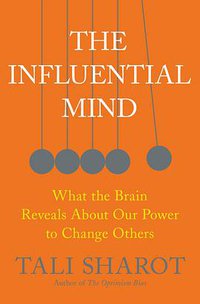 The Influential Mind (Henry Holt and Co. 2017)