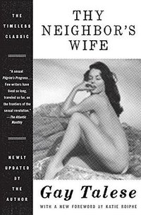 Thy Neighbor's Wife (Harper Perennial 2009)