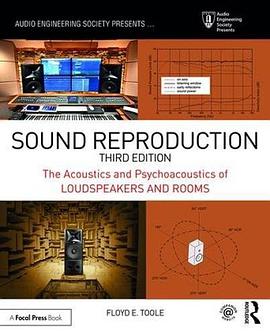 Sound Reproduction: The Acoustics and Psychoacoustics of Loudspeakers and Rooms