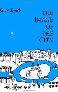 The Image of the City (MIT Press 1960)