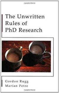 The Unwritten Rules of PhD Research (Open University Press 2004)