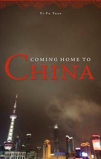 Coming Home to China (Univ Of Minnesota Press 2007)