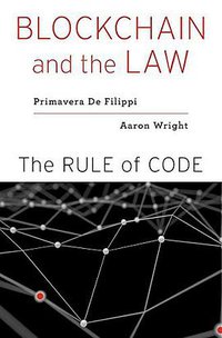 Blockchain and the Law (Harvard University Press 2018)