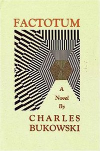 Factotum (Black Sparrow Books 1975)