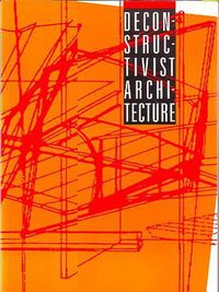 Deconstructivist Architecture