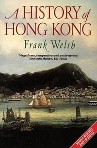 A History of Hong Kong (HarperCollins 1997)