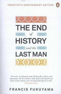 The End of History and the Last Man (Penguin 2012)