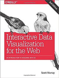 Interactive Data Visualization for the Web (O′Reilly 2017)