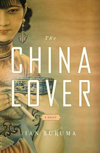The China Lover (Penguin Press HC, The 2008)
