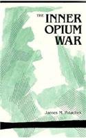 The Inner Opium War (Harvard University Asia Center 1991)