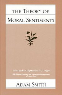 The Theory of Moral Sentiments (Liberty Fund Inc. 2009)