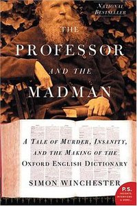 The Professor and the Madman (Harper Perennial 2005)