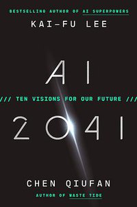 AI 2041 (Currency 2021)