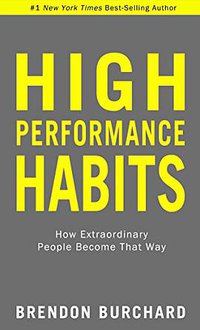 High Performance Habits (Hay House Inc 2017)