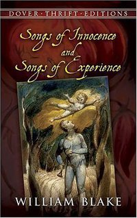 Songs of Innocence and Songs of Experience (Dover Publications 1992)