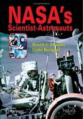 NASA's Scientist-Astronauts (Springer Praxis Books / Space Exploration)
