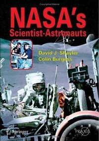 NASA's Scientist-Astronauts (Springer Praxis Books / Space Exploration)
