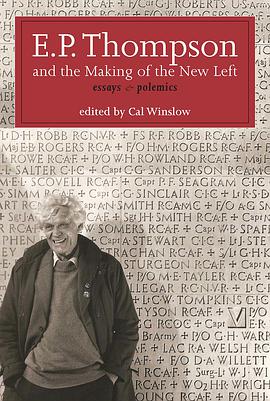 E.P. Thompson and the Making of the New Left