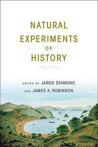 Natural Experiments of History (Belknap Press 2011)