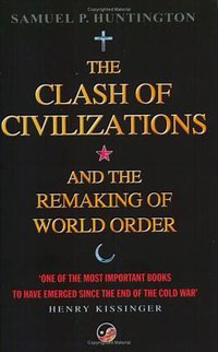 The Clash of Civilizations (Free Press 2002)