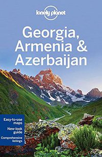 Lonely Planet Georgia, Armenia & Azerbaijan