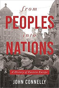 From Peoples into Nations (Princeton University Press 2020)