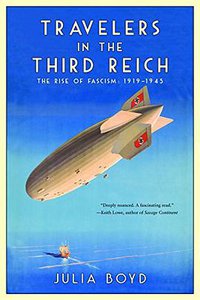Travelers in the Third Reich (Pegasus Books 2018)
