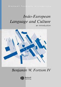 Indo-European Language and Culture (Wiley-Blackwell 2004)