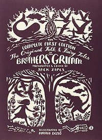 The Original Folk and Fairy Tales of the Brothers Grimm (Princeton University Press 2014)