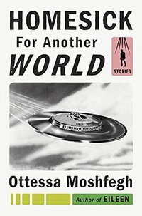 Homesick for Another World