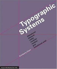 Typographic Systems of Design (Princeton Architectural Press 2007)